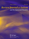 Review Journal Of Autism And Developmental Disorders